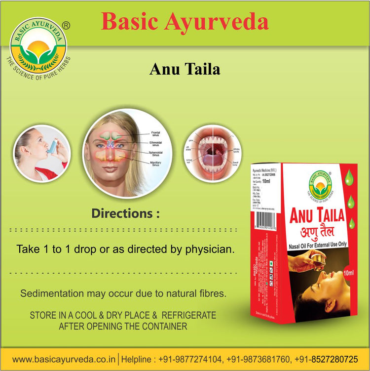 Basic Ayurveda Anu Taila 10 ml | It helps to treat problems affecting the ear | Nose | Head | It brings sound sleep otherwise disturbed by uneven breathing | Ability to cleanse the nasal passage.